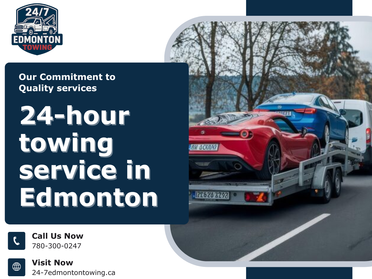 Why Choose a 24/7 Towing Company in Edmonton for Emergencies